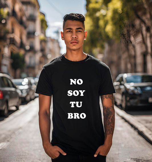 No soy tu bro